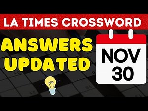 Answers to the LA Times Crossword Answers 11/30/24|LA Times Crossword Puzzle Answers for Nov 30,2024