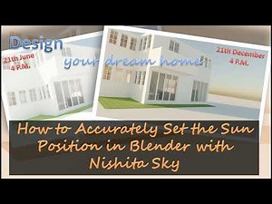 How to Accurately Set the Sun Position in Blender with Nishita Sky