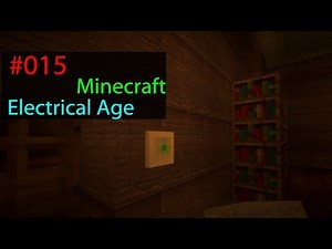 Let's Play Minecraft Electrical Age Mod # 015 - Lichtschalter