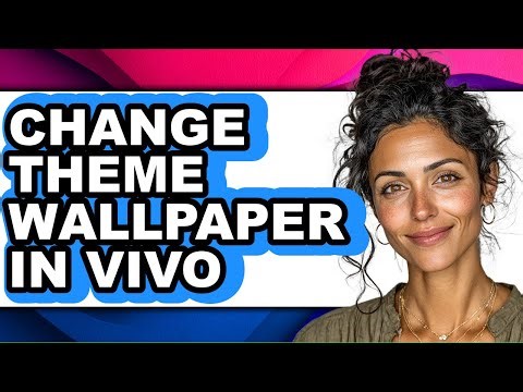 How to Change Theme Wallpaper in Vivo (updated)
