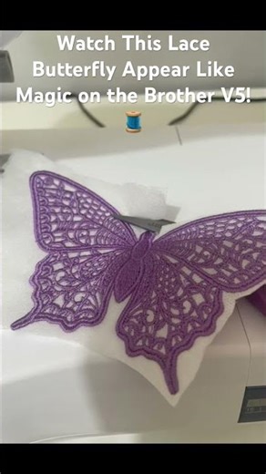 🦋 Stunning Lace Butterfly Embroidery | Brother V5 Magic ✨