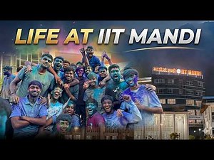 Life at IIT Mandi | IIT Mandi |