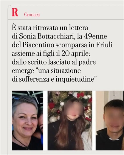 Ora emerge una lettera di Sonia Bottacchiari, la 49enne che vive nel Piacentino scomparsa dal 20 aprile in Friuli insieme ai suoi due figli di 16 e 14 anni e ai loro quattro cani. La donna, che si era licenziata ed era partita coi figli per quella che doveva essere, secondo i racconti dell’ex marito, una vacanza in campeggio, aveva infatti lasciato una lettera al padre. A ritrovarla, mentre si trovava nell'abitazione dell'uomo, insieme a lui, l'inviato di SkyTg24 Flavio Isernia. Dallo scritto, d