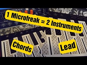 How to use 1 Microfreak to Emulate 2 Instruments