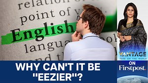 #VantageOnFirstpost: English is known for having one of the most complicated spelling systems in the world. As a non-phonetic language, its spelling is often inconsistent and complex, influenced by silent letters, irregular vowel changes, and historical linguistic shifts. Efforts to simplify English spelling have been ongoing for centuries. So why has no one been able to? Palki Sharma tells you. | Firstpost