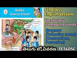 5th Class English || Unit-1 Mallika Goes to School || AP Govt New English Textbook || TET&DSC | LWS