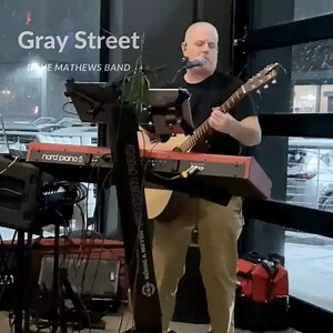 Grey Street / Dave Matthews Band