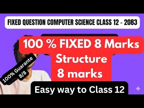Fix Structure Question for 8 marks | Class 12 Computer Science