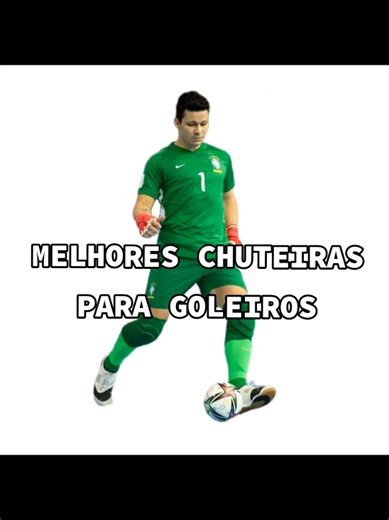 Melhores Chuteiras para Goleiros: Top Opções