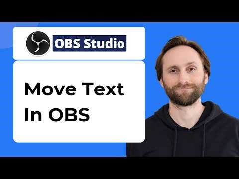 How to Move Text in OBS Studio [2026 Guide]