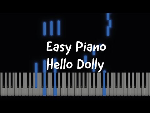 Hello Dolly Easy Piano Tutorial