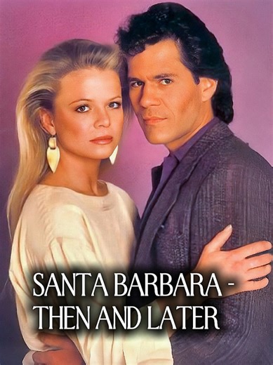 The Enduring Legacy of Santa Barbara: A Look Back