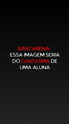 9.1K views · 1.6K reactions | BARCARENA: ESSA IMAGEM SERIA DO FANTASMA DE UMA ALUNA! Segue a @seatelecom | Belém de Arrepiar- Nathan | Facebook