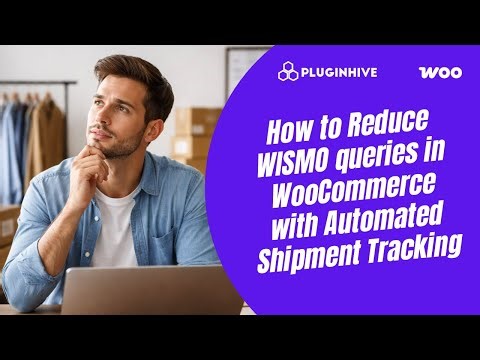 How to Reduce WISMO queries in WooCommerce with Automated Shipment Tracking