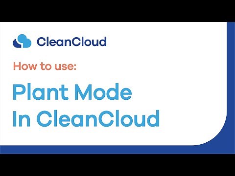 Plant Mode in CleanCloud