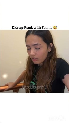 Kidnapping Prank With Fatima🤣💖#sistrology