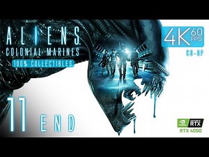 Aliens: Colonial Marines (PC) - 4K60 Co-op Walkthrough 100% Mission 11 - Home (Ending)
