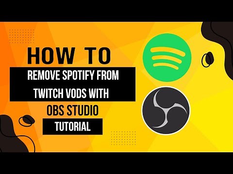 How To Remove Spotify From Twitch VODS with OBS Studio