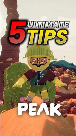 5 Ultimate Tips for PEAK