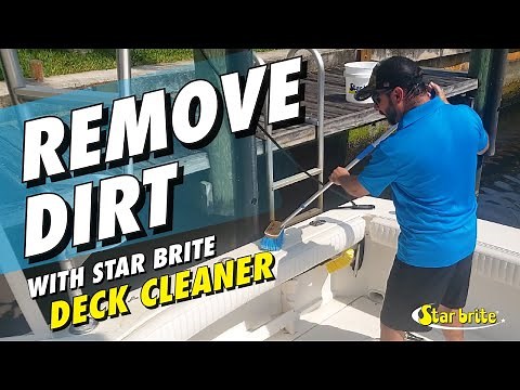 Boat Deck Cleaning With Star Brite Non Skid Deck Cleaner