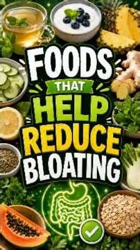 Foods That Help Reduce Bloating #foodfacts