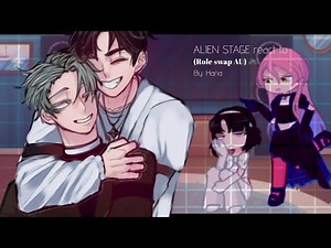 🖇️ ALIEN STAGE react | Role swap AU | 2x speed | ❕Read the description ❕
