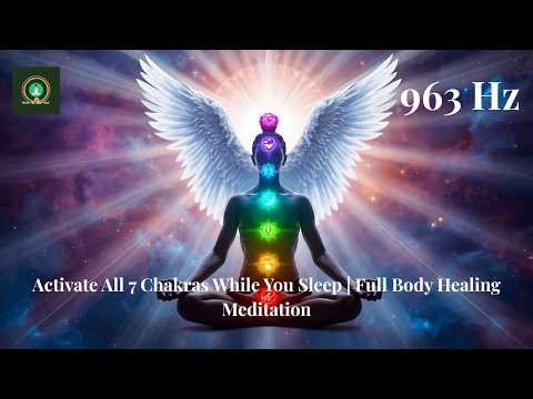 All 7 Chakras Activation with Archangels Full Energy Healing Meditation