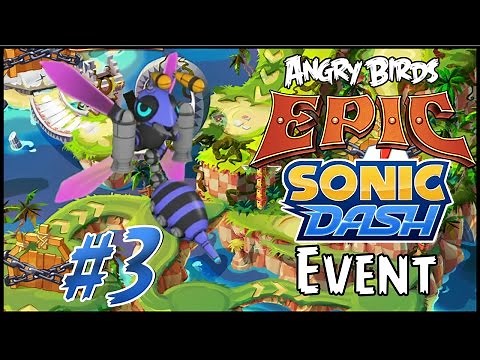 Angry Birds Epic: Sonic Dash Event #3 - The Giant Buzz Bomber