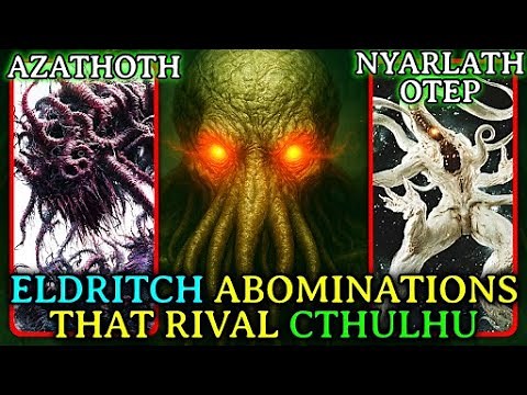 10 Eldritch Abominations That Could Obliterate Cthulhu - Explained