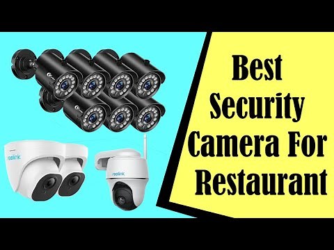Best Security Camera For Restaurant Review In 2022 [Affordable Security System]