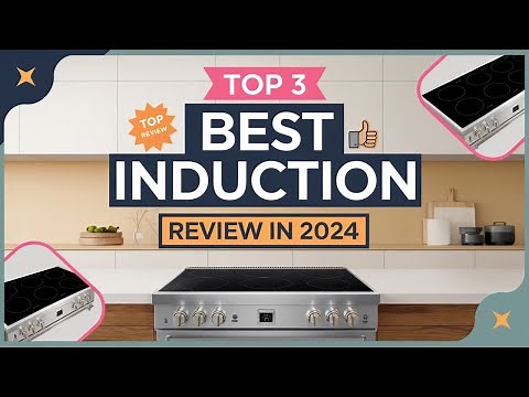 The 3 Best Induction Ranges Review In 2024