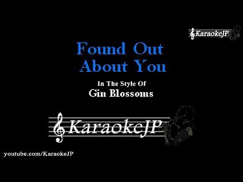 Found Out About You (Karaoke) - Gin Blossoms
