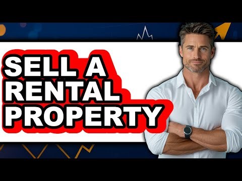 How to Sell a Rental Property 2025 - Full Guide