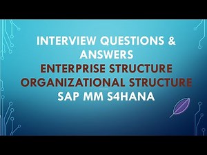 sap mm interview question and answers | sap mm enterprise structure interview questions for freshers