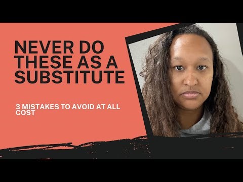 Top Mistakes That Make Substitute Teachers Look Unprofessional