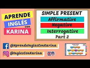 Presente Simple - Estructuras / Simple Present - Structures (Parte 2)