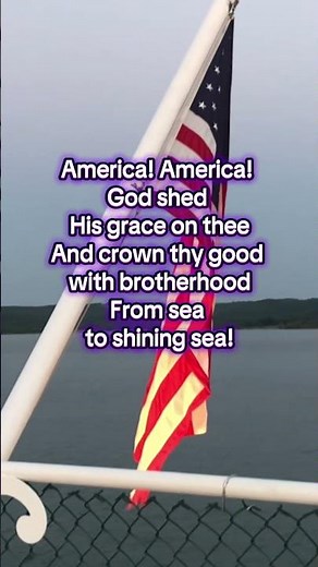 America, America! God shed His grace on thee.