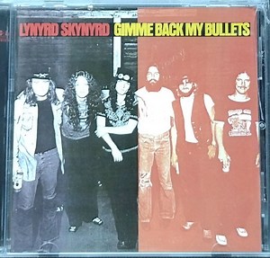 Lynyrd Skynyrd - Gimme Back My Bullets