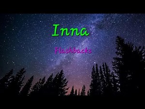 INNA-flashbacks(lyric video)