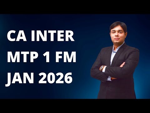 CA INTER MTP 1 FM JANUARY 2026 BY CA NAMIT ARORA SIR