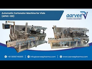 Vial Cartonator Machine | Pharmaceutical Cartoning Machine