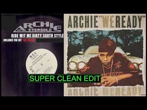 WE READY by Archie Eversole (Super Clean Edit)