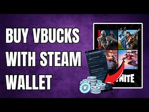 How to Buy V-Bucks with Steam Wallet - 2025 Guide