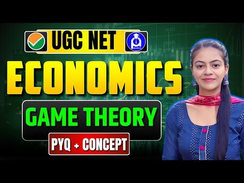 UGC NET Economics | Game Theory Explained with PYQs | Must Watch for NET 2025