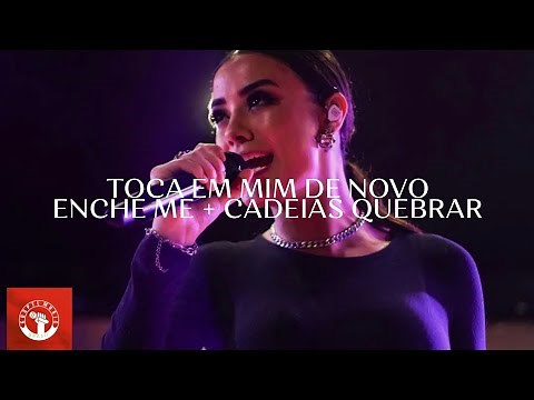 Isadora Pompeo - Toca Em Mim De Novo + Enche Me + Cadeias Quebrar | Ao Vivo No Abala São José