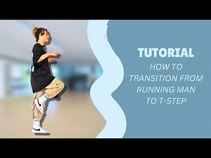 Running man and T step Tutorial