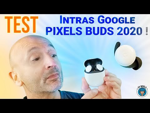 TEST : Intras Google PIXEL BUDS 2020 (True Wireless)
