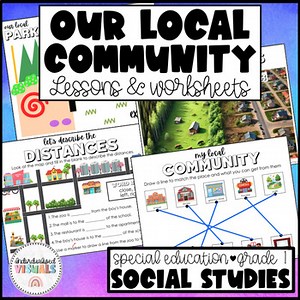 The Local Community - 1st Grade Social Studies UNIT - SPED - Lesson & Worksheets