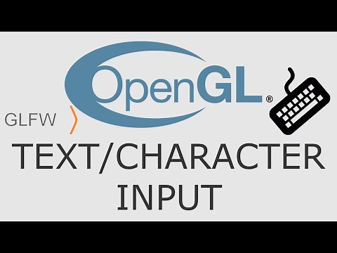 OpenGL Tutorial 17 - GLFW Text/Character Input