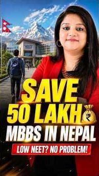 MBBS in Nepal for Indians 2026 | Low NEET Score MBBS Admission at Top Medical Colleges in Nepal